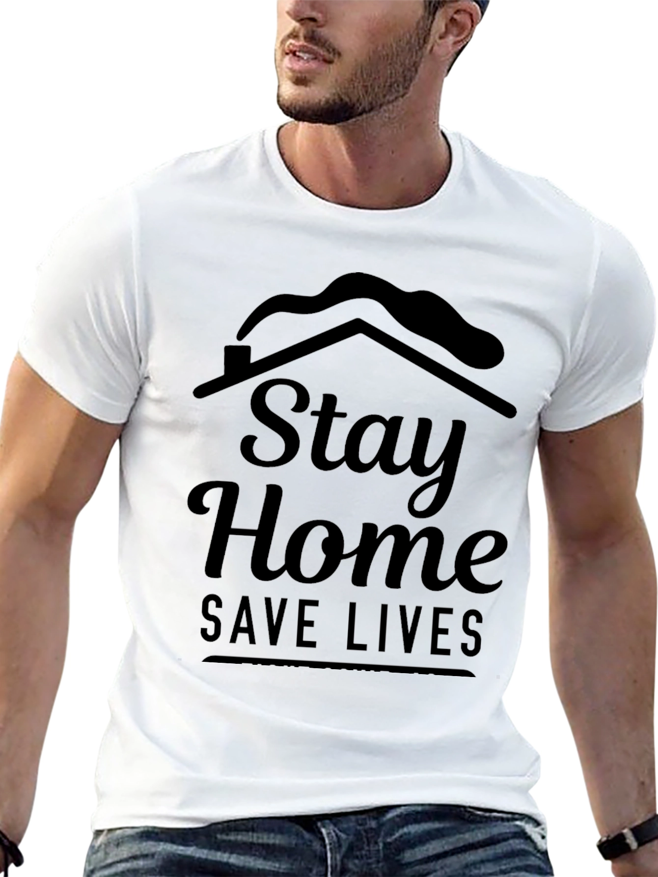Stay Home Save Lives Graphic T-Shirt