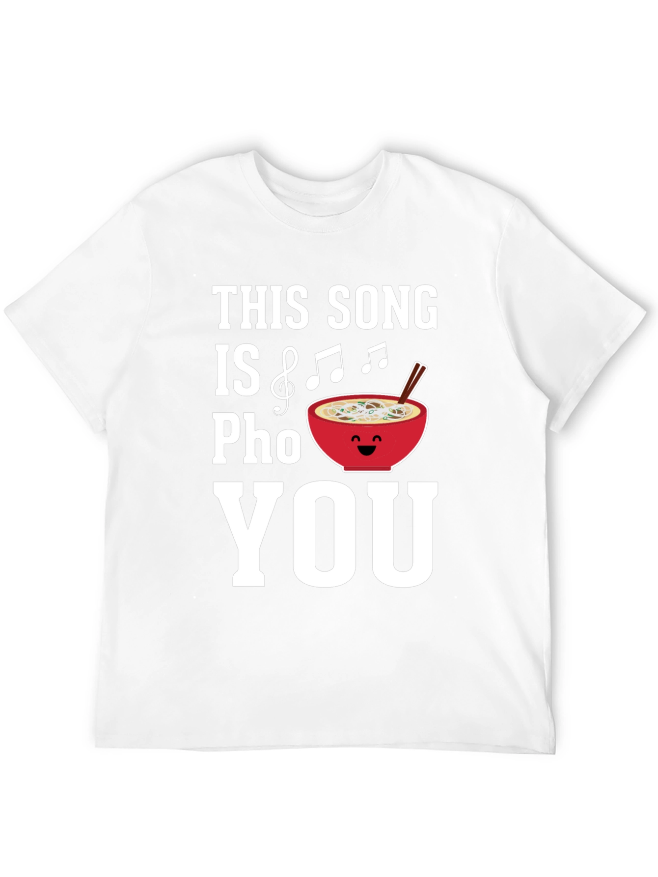 This Song Is Pho You - Graphic T-Shirt