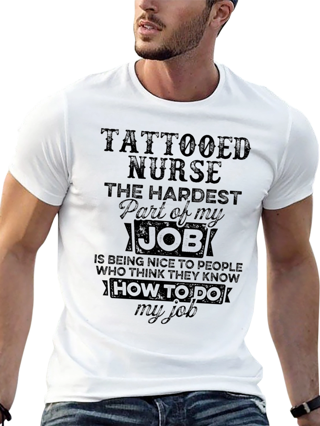 Tattooed Nurse T-Shirt - Hardest Part of My Job