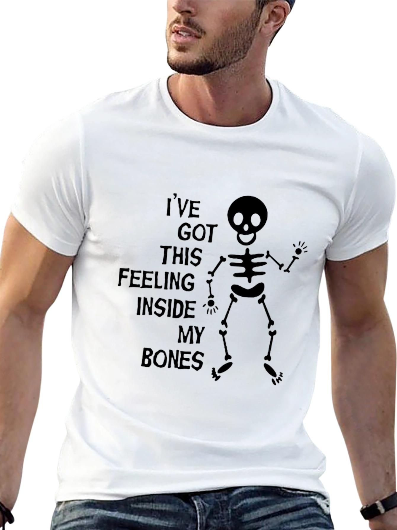 Ive Got This Feeling Inside My Bones Skeleton T-Shirt