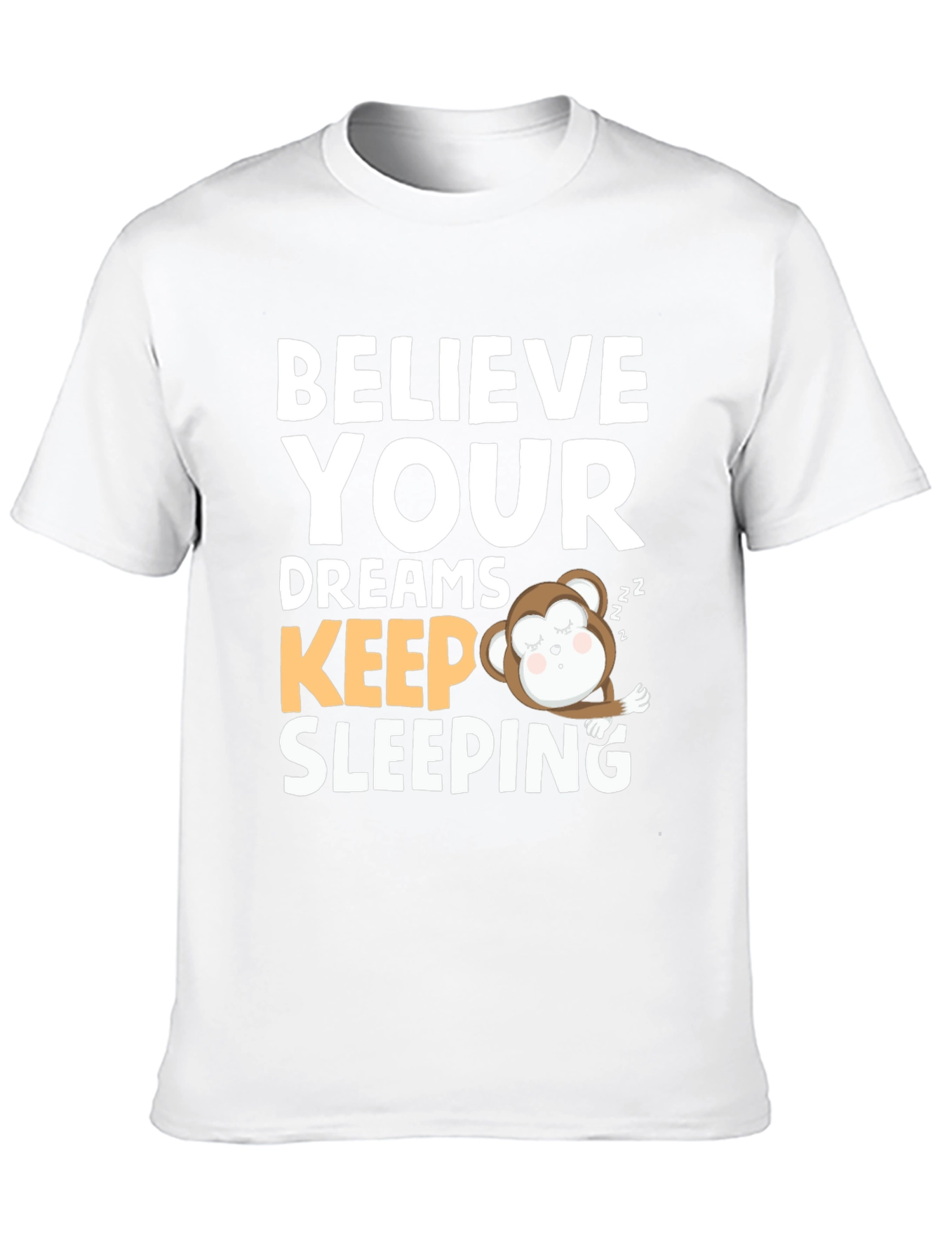 Believe Your Dreams Sleeping Monkey Graphic Tee