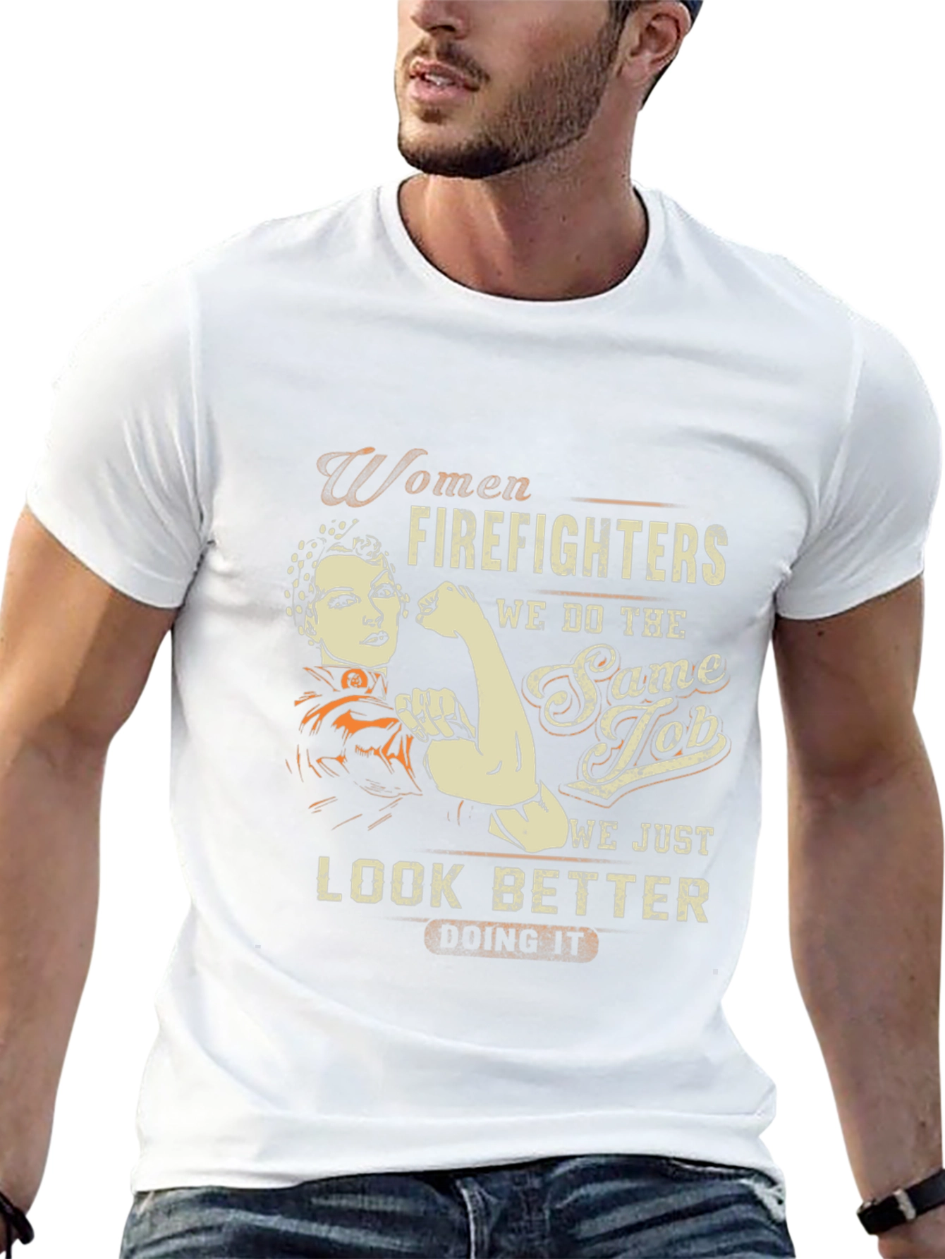 Women Firefighter T-Shirt - Look Better Doing It