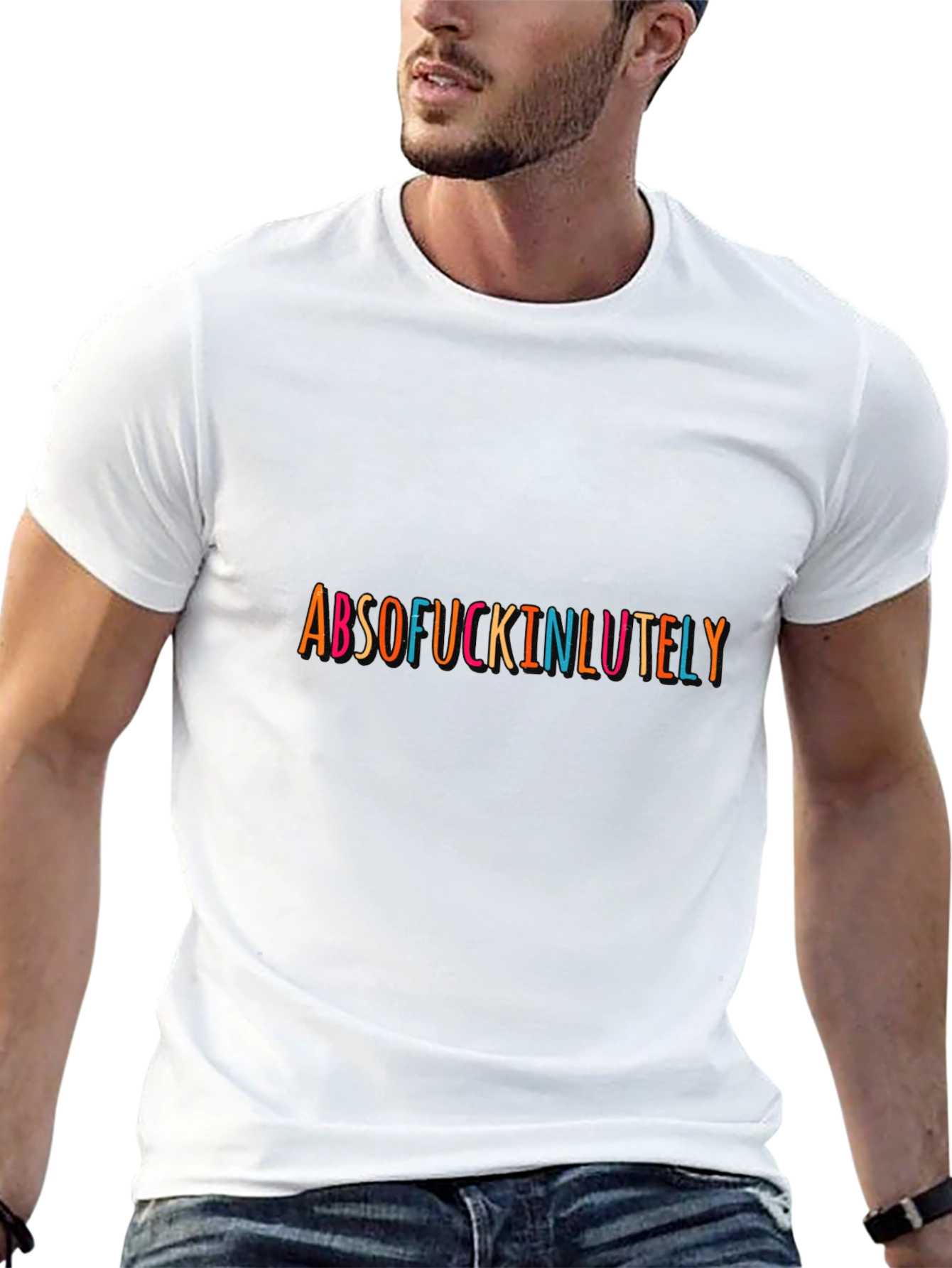 Absof*ckinlutely Graphic Tee - Bold Statement T-Shirt