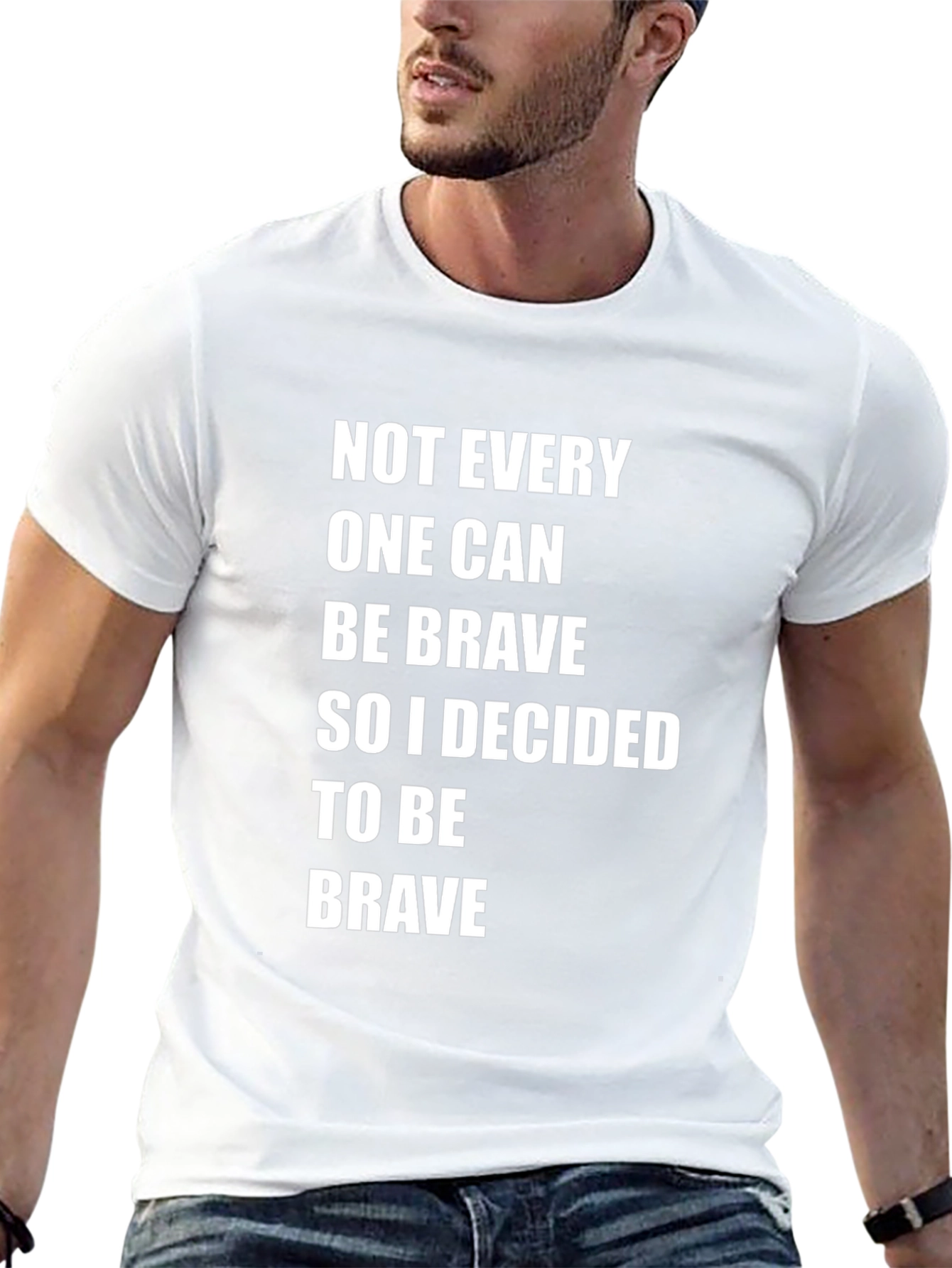 Be Brave T-Shirt - Inspirational Quote Tee