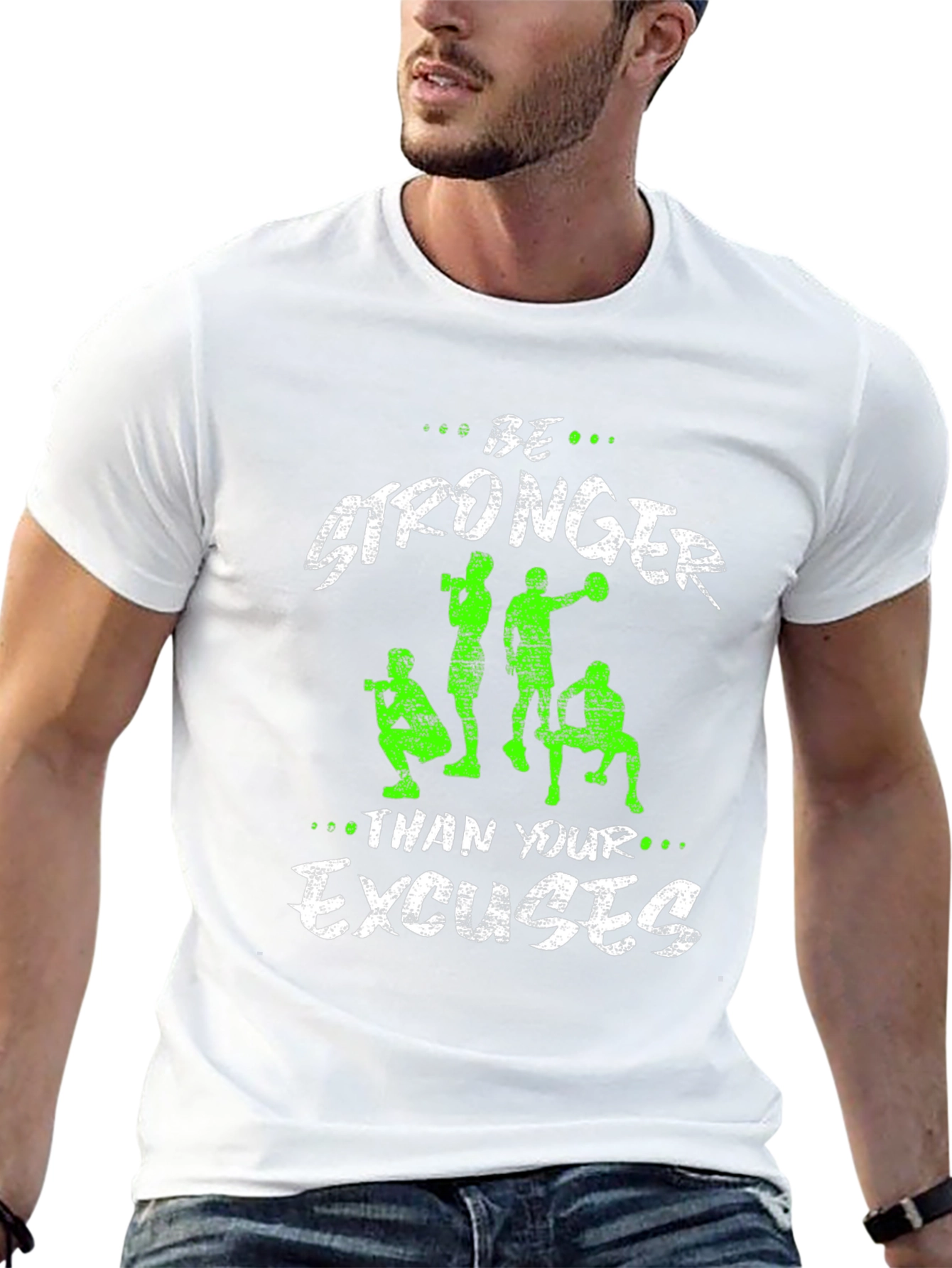 Be Stronger Excuses Graphic T-Shirt