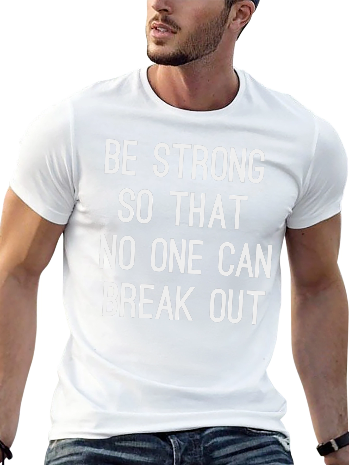 Be Strong T-Shirt - Motivational Graphic Tee