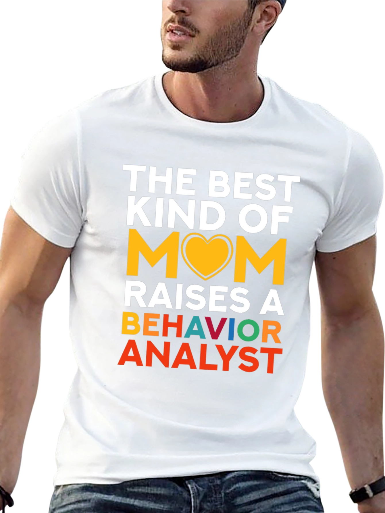 Best Mom Raises a Behavior Analyst T-Shirt