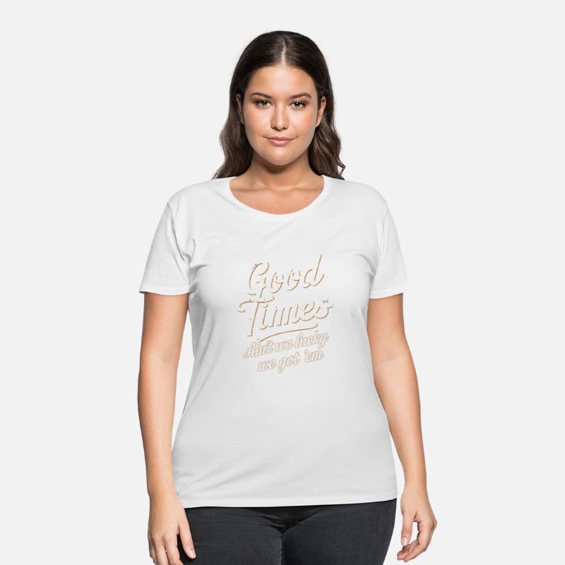 Ain't We Lucky We Got'em T-Shirt