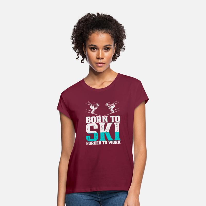 BORN TO SKI FORCED TO WORK Gift Women Men