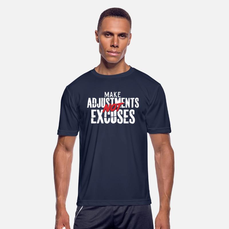 Funny Make Adjustments Not Excuses