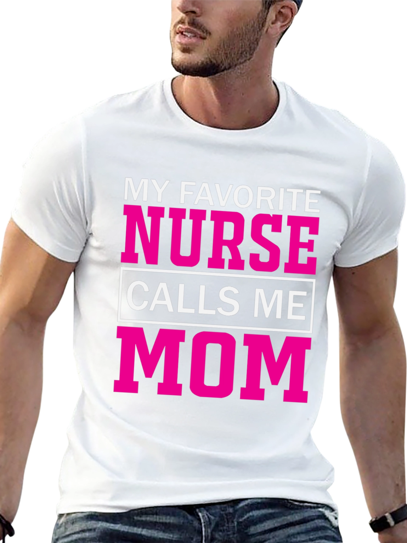 My Favorite Nurse Calls Me Mom T-Shirt
