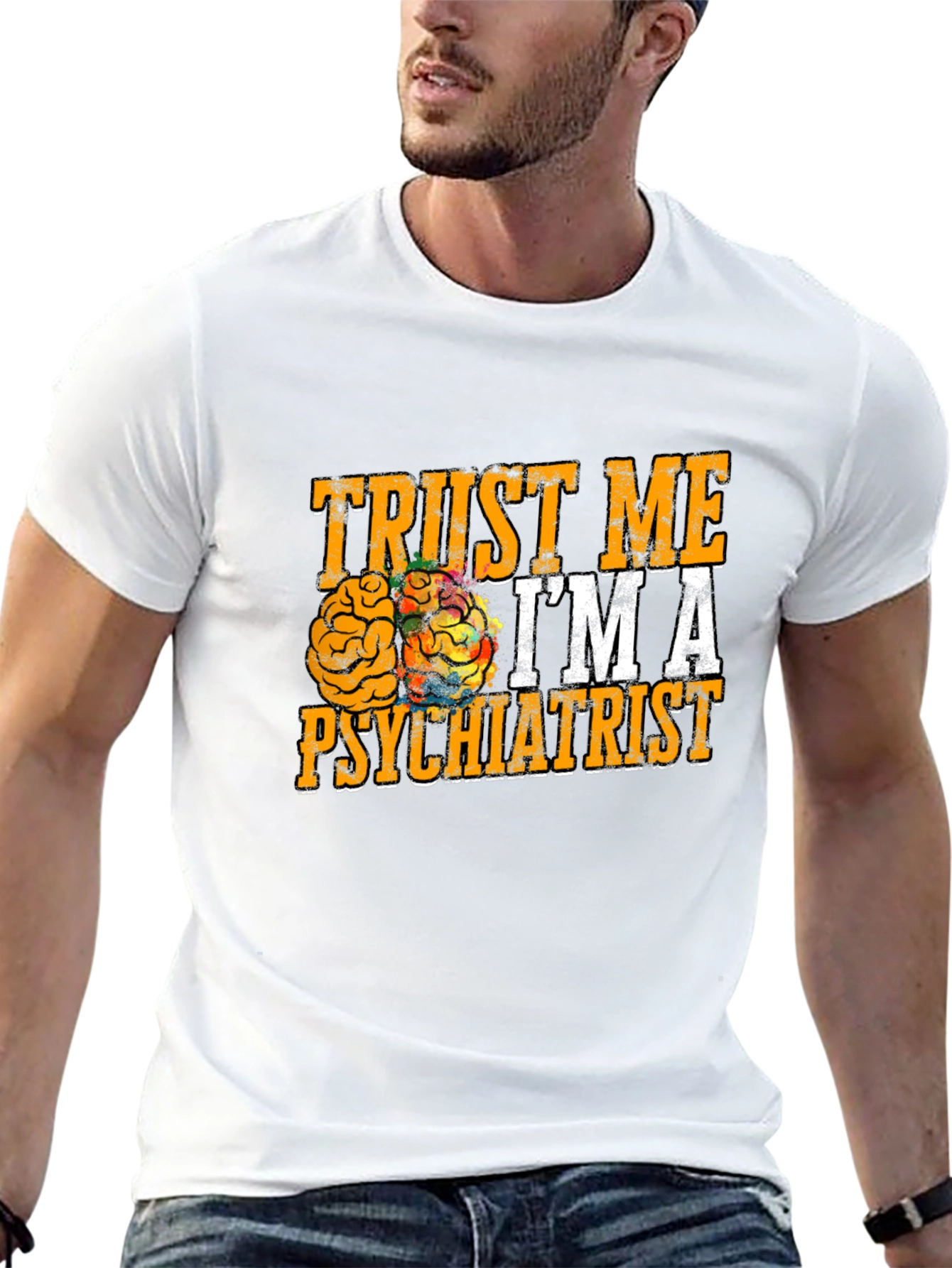 Trust Me Im A Psychiatrist T-Shirt