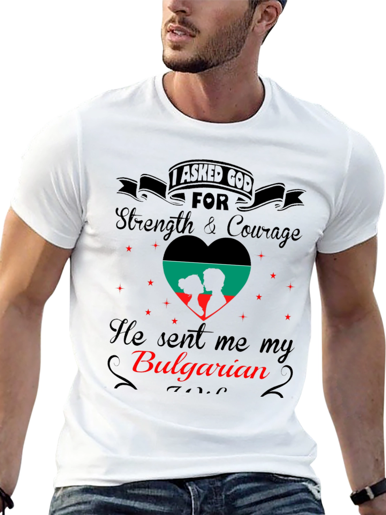 I Asked God For Bulgarian T-Shirt
