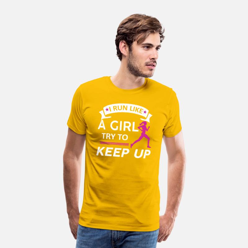 I Run Like A Girl Try to Keep Up Tee Running
