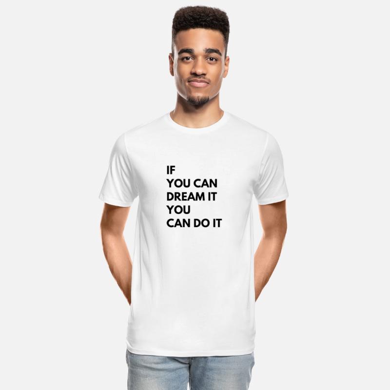 If You Can Dream It You Can Do It