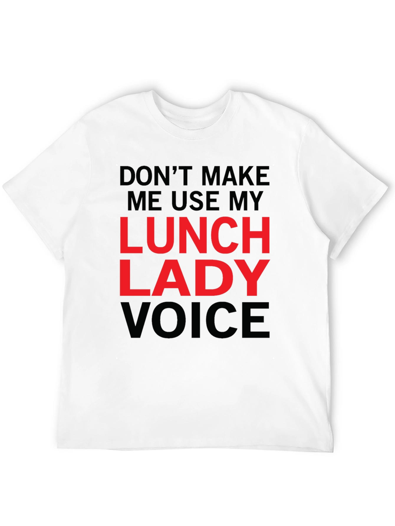Lunch Lady Voice Graphic Tee - Funny Novelty Shirt