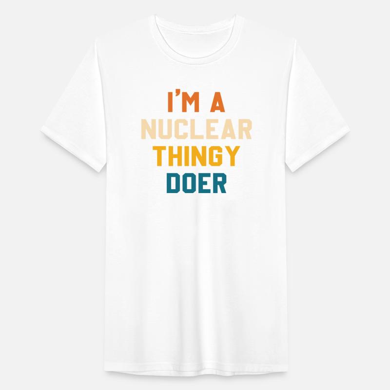 I'm A Nuclear Thingy Doer