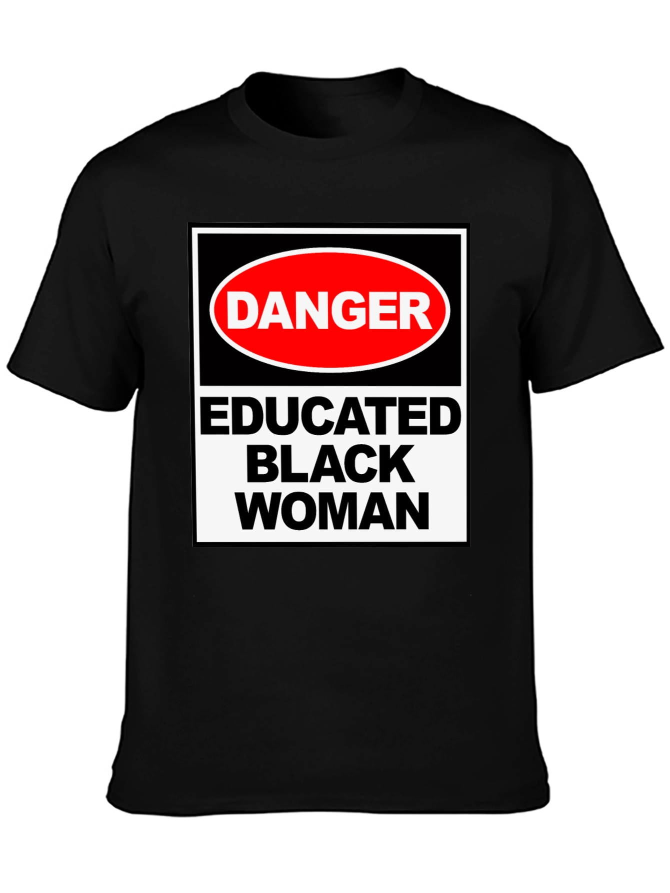 Danger Educated Black Woman Graphic Tee