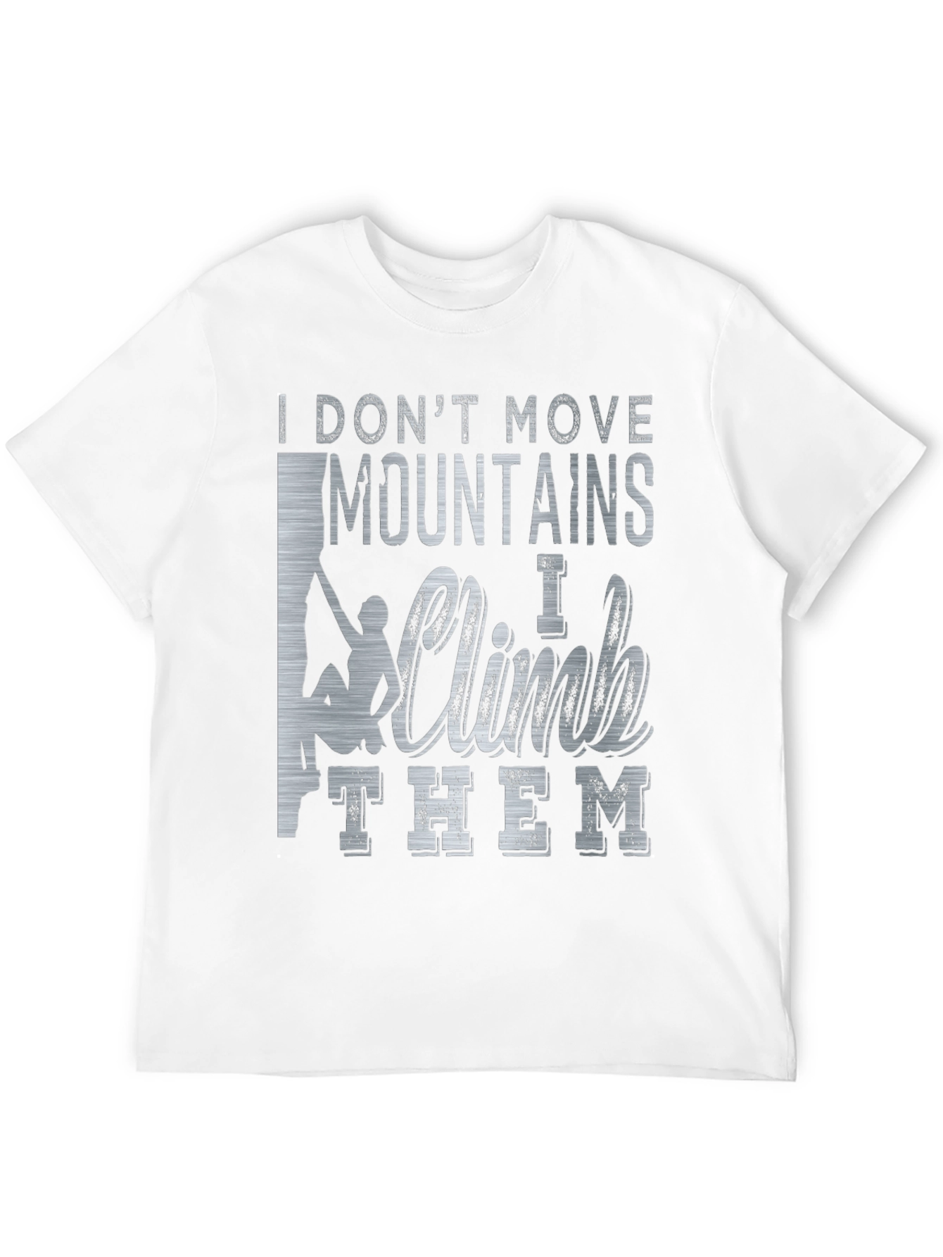 I Climb Mountains Graphic T-Shirt - Black Cotton Tee