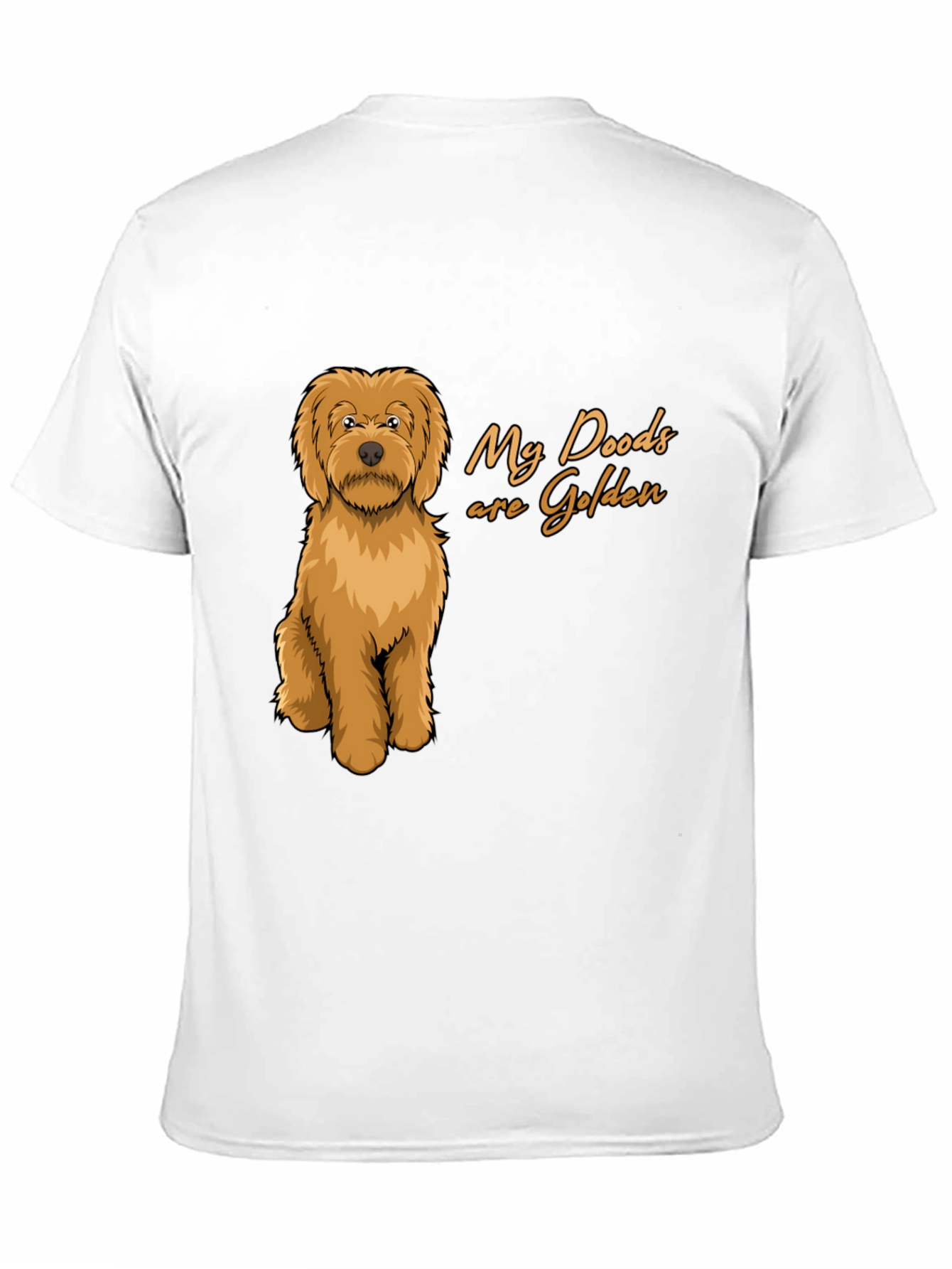 Golden Doodle T-Shirt - My Doods are Golden