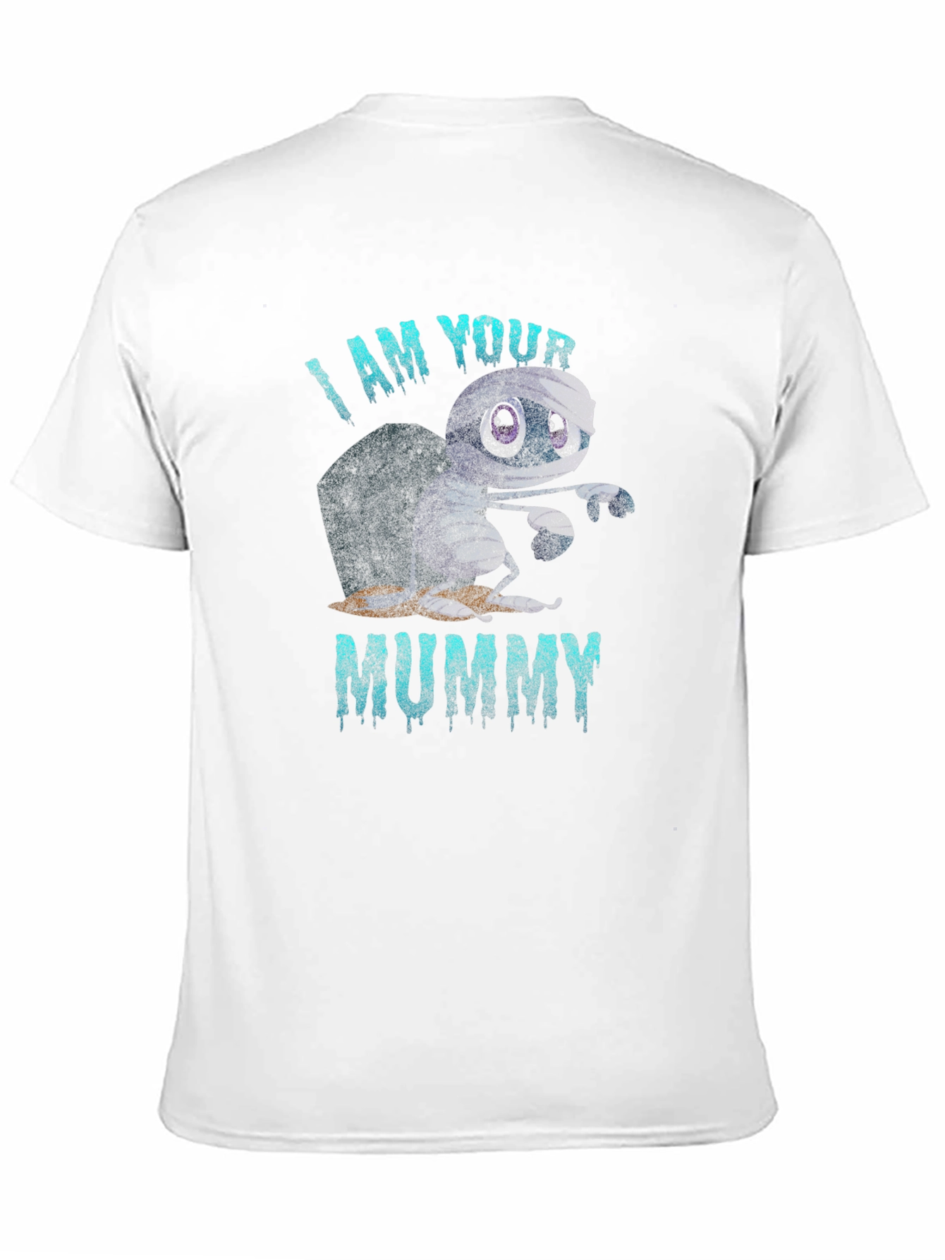 I Am Your Mummy Graphic T-Shirt - Halloween
