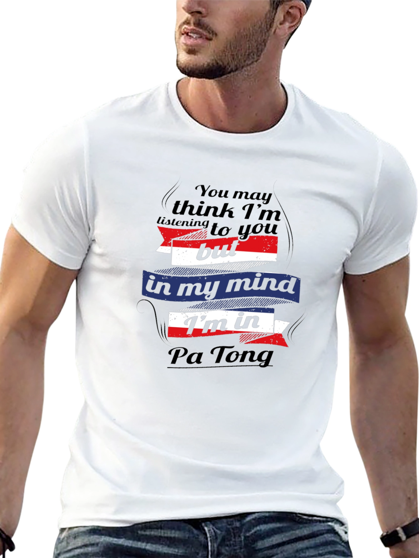 Pa Tong Mind T-Shirt - Funny Travel Tee