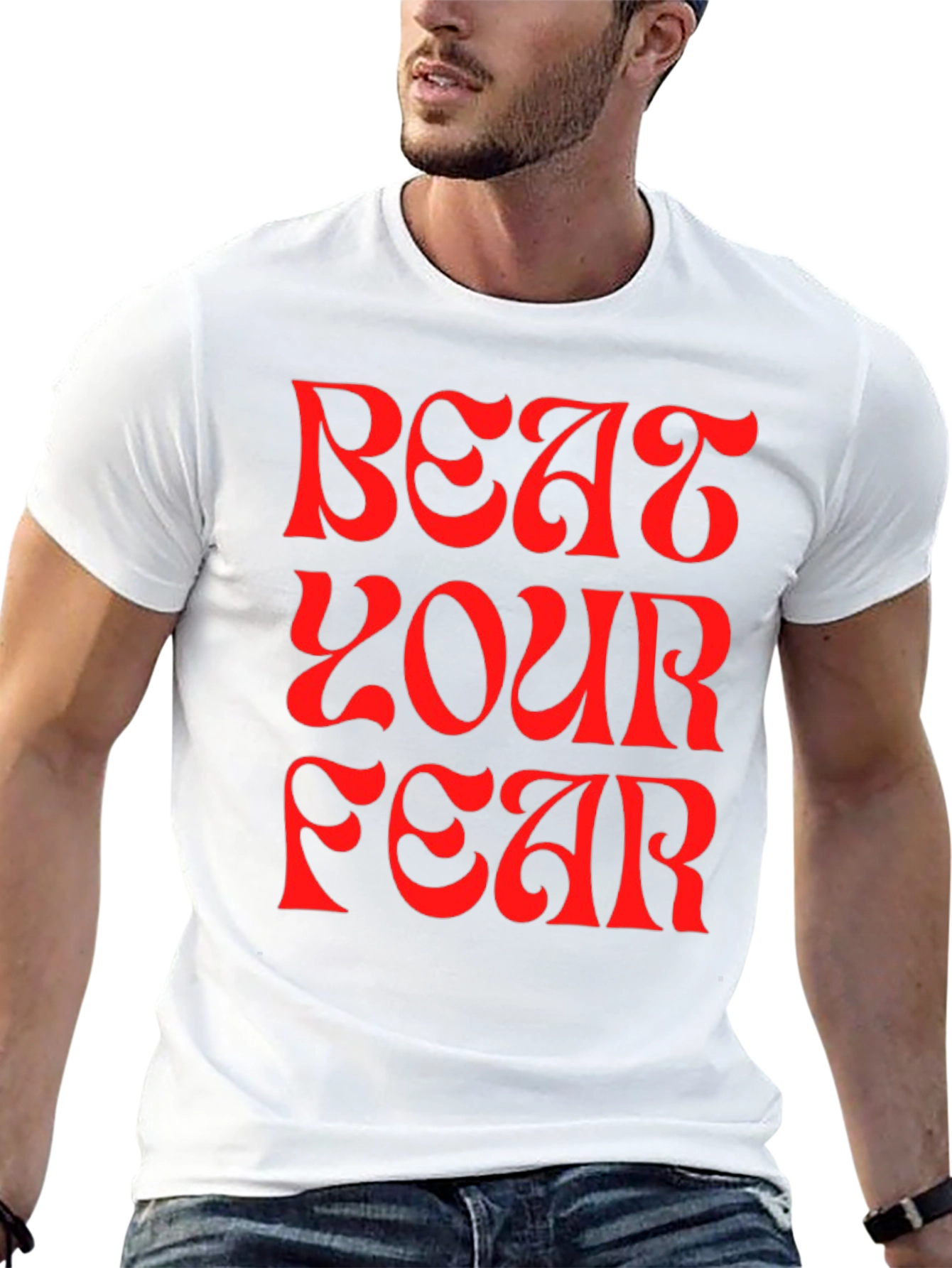 Beat Your Fear Graphic Tee - Motivational