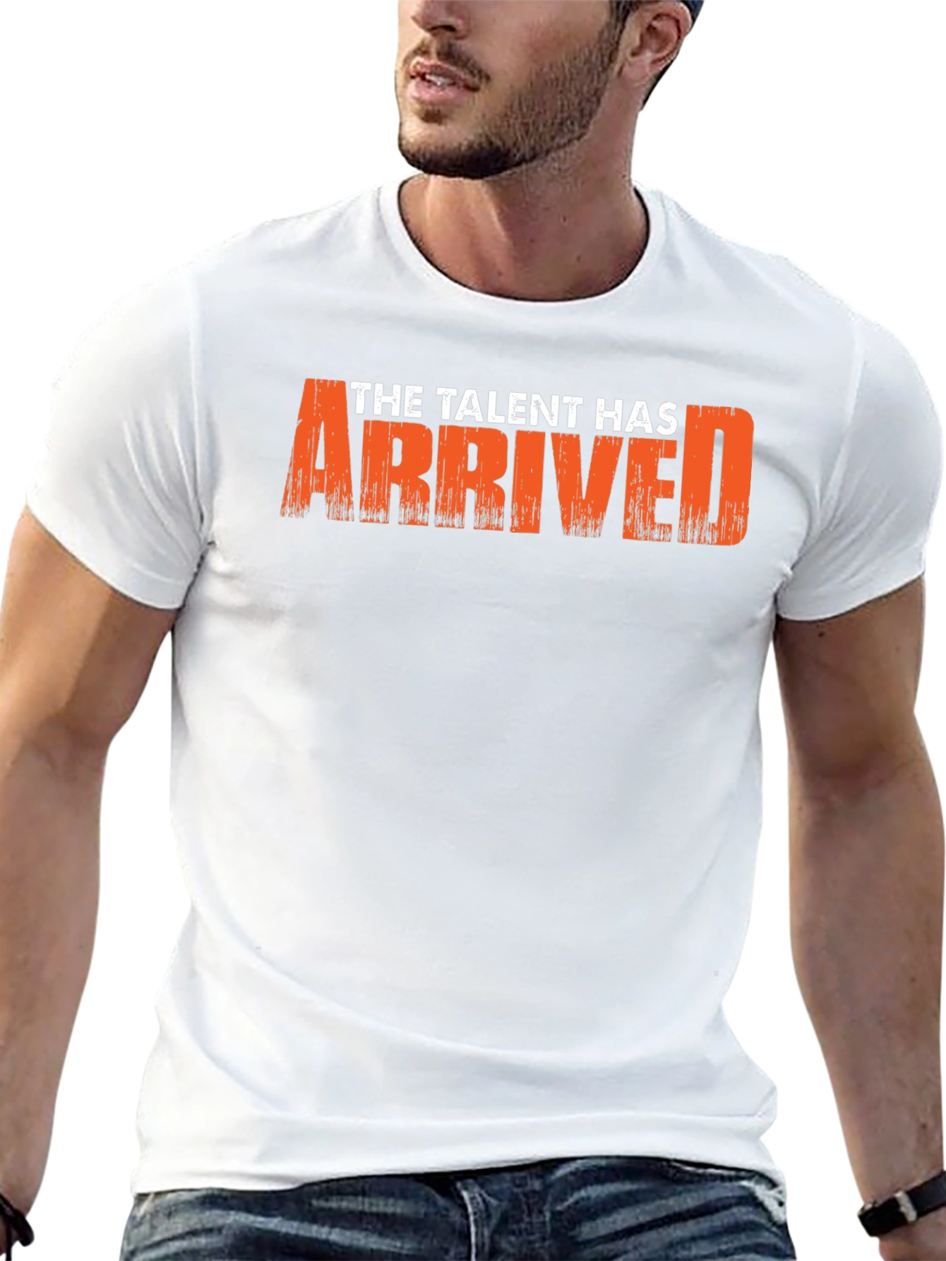 The Talent Has Arrived Graphic T-Shirt