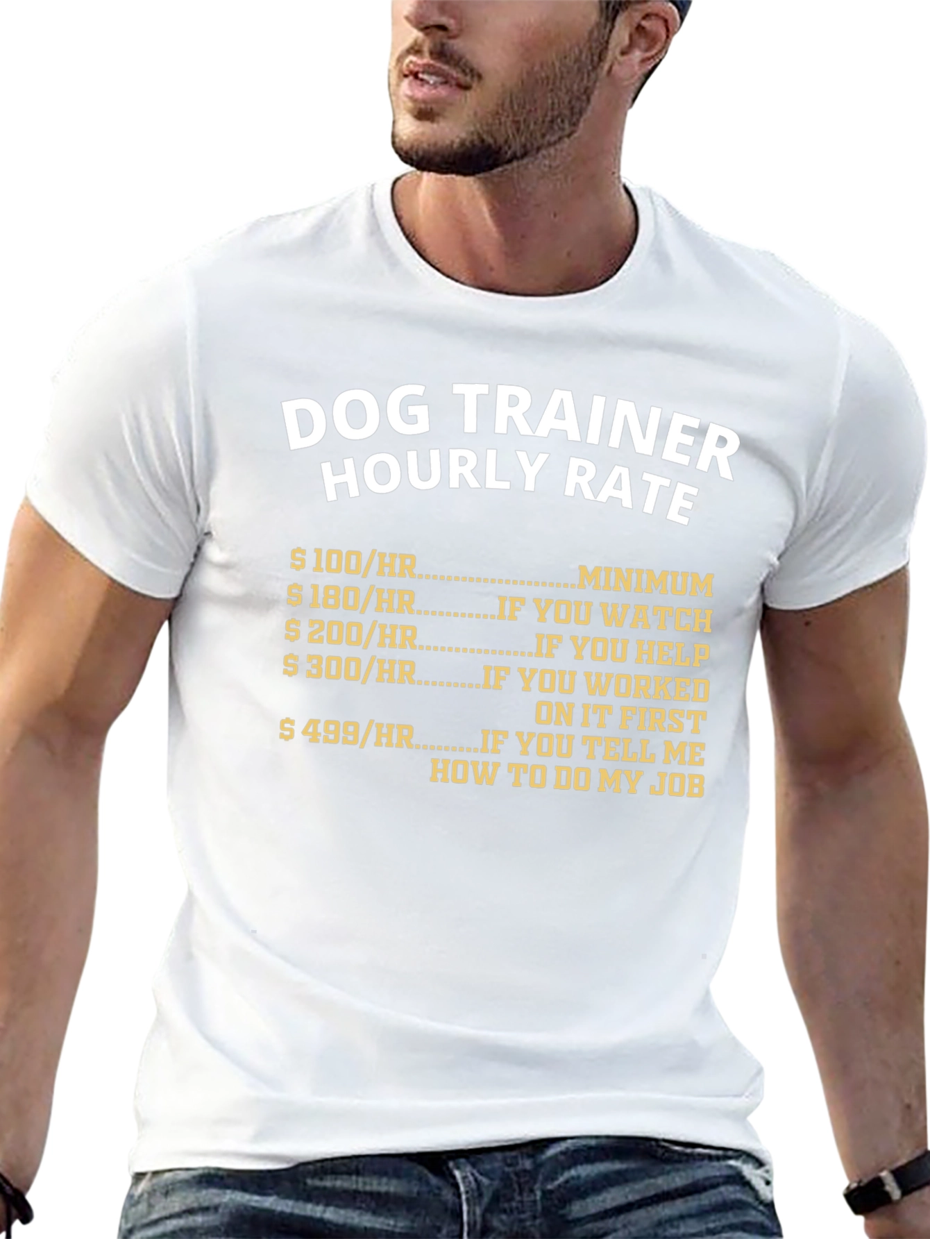 Dog Trainer Hourly Rate T-Shirt Funny Pet Training Tee