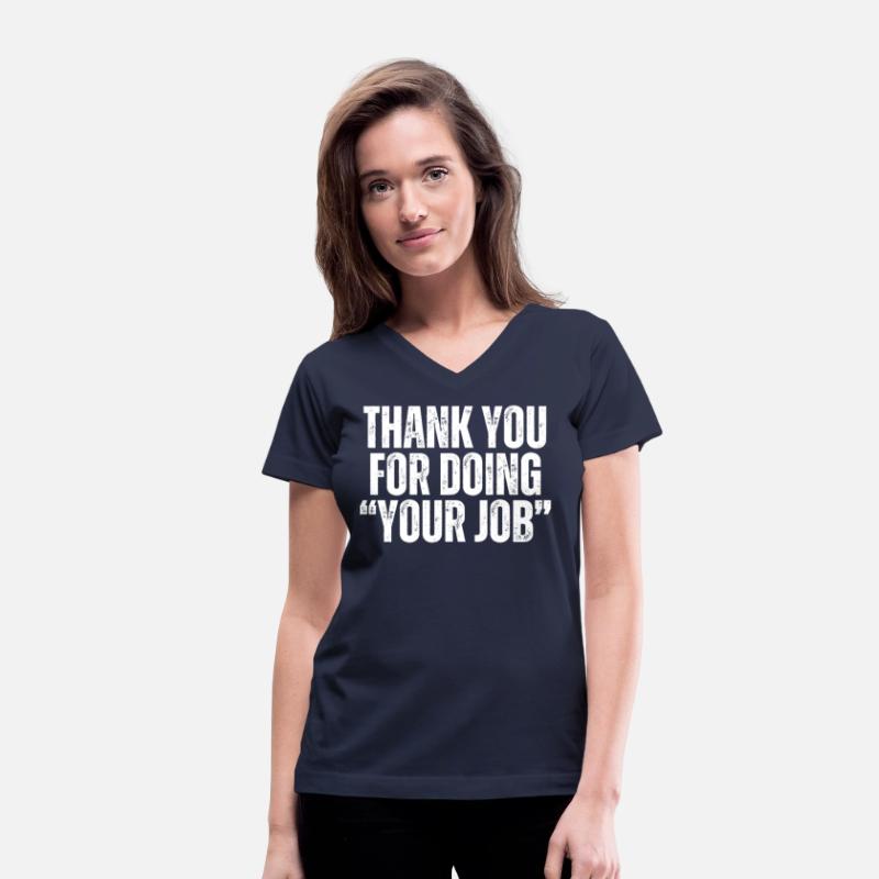 Thank You For Doing Your Job Funny Do Your Work