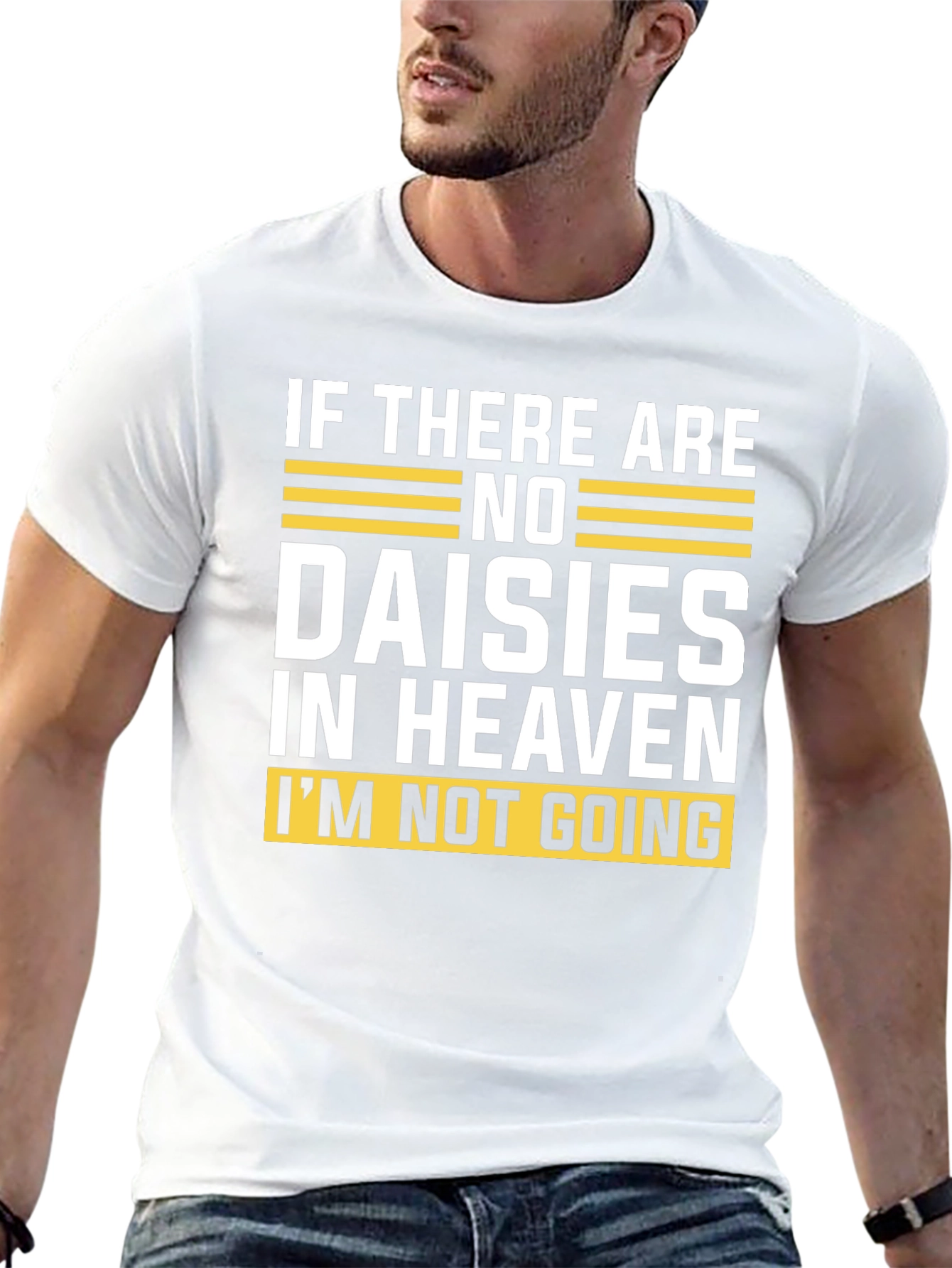 No Daisies in Heaven Graphic T-Shirt