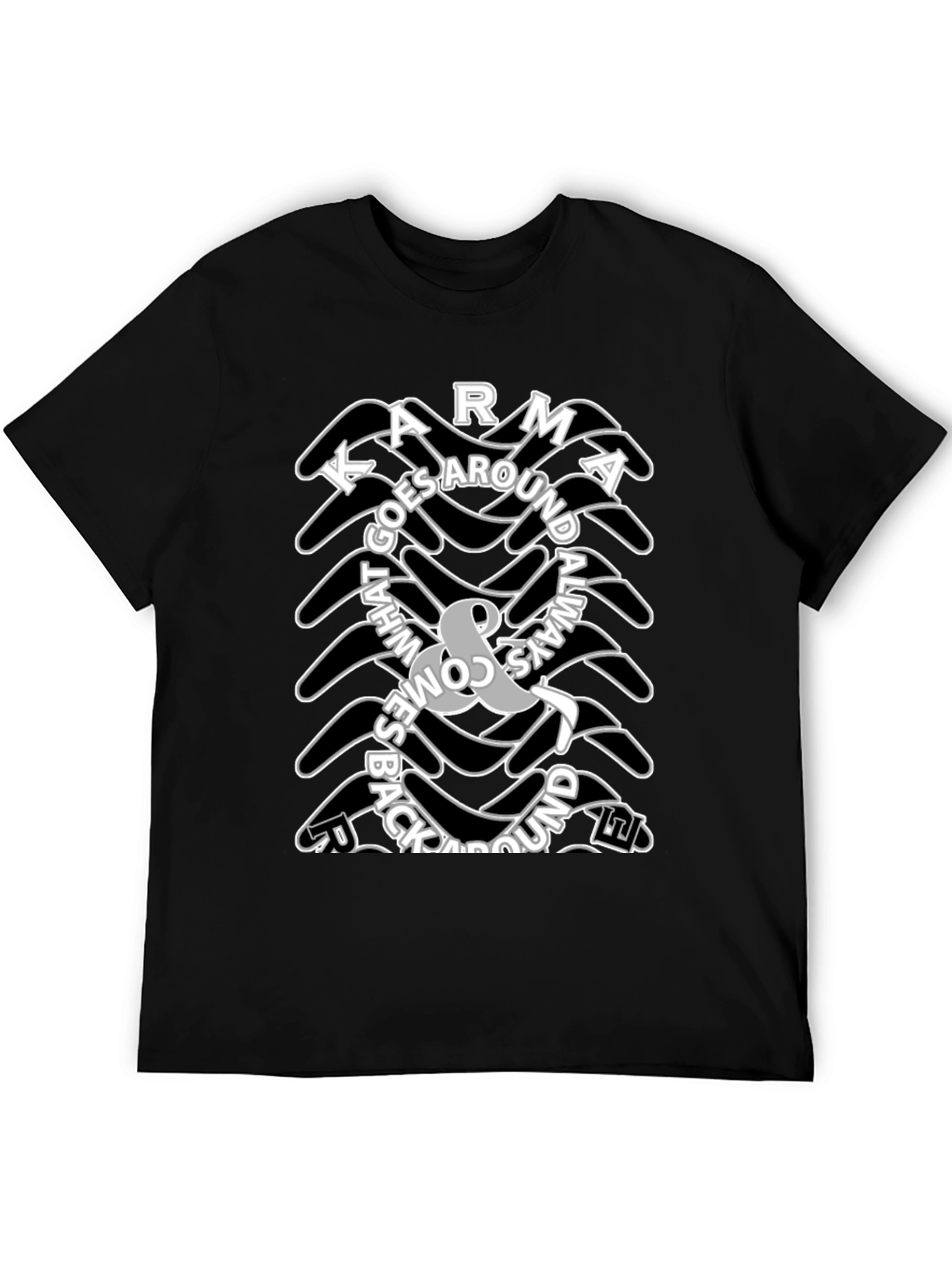 Karma T-Shirt: What Goes Around Comes Around