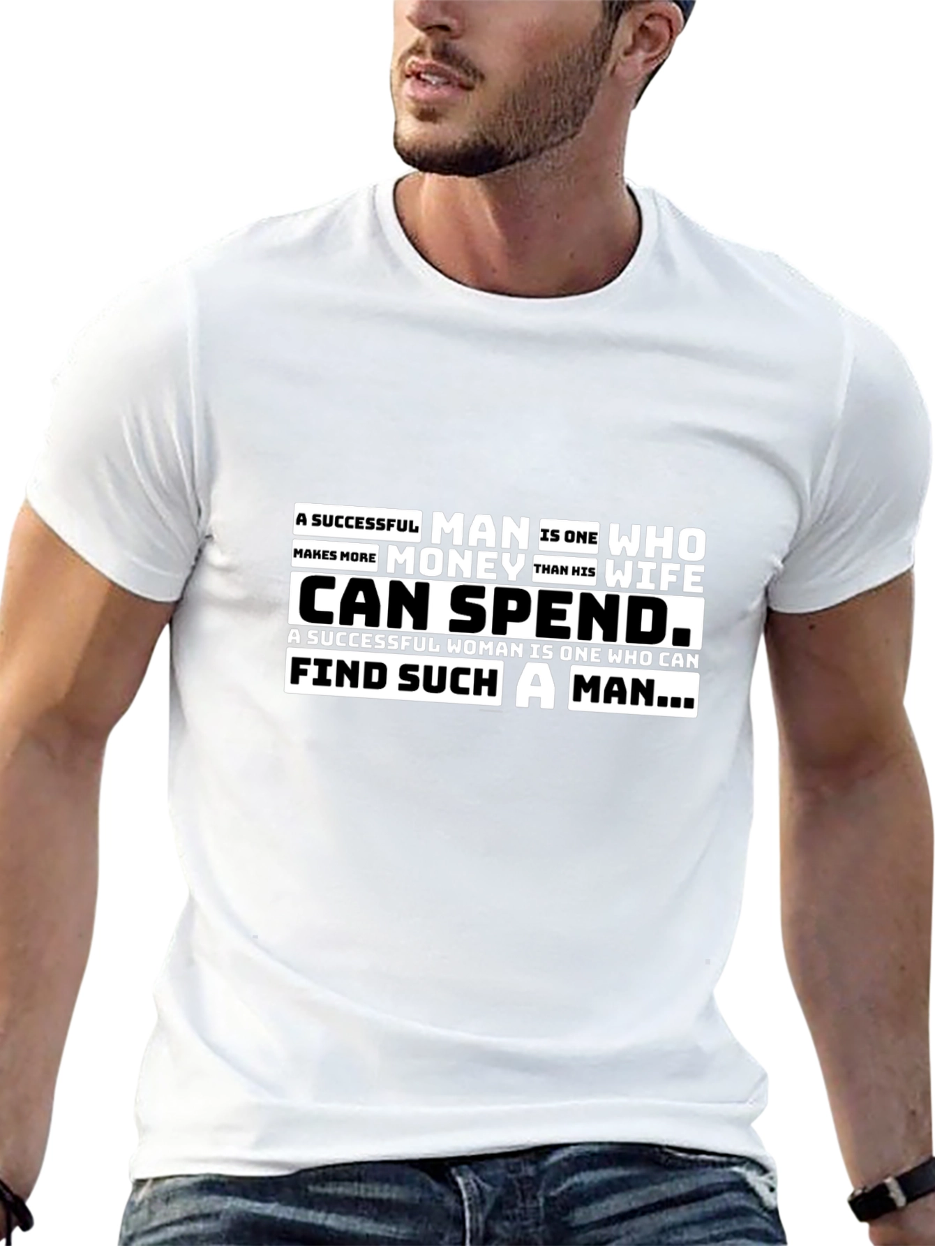 Successful Man/Woman T-Shirt - Funny Slogan