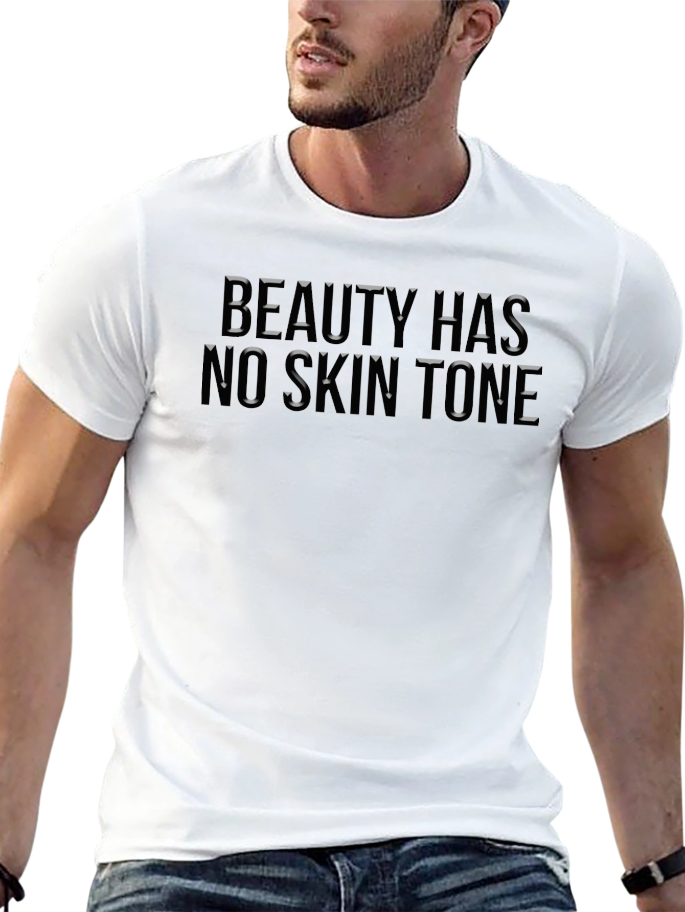 Beauty Has No Skin Tone T-Shirt