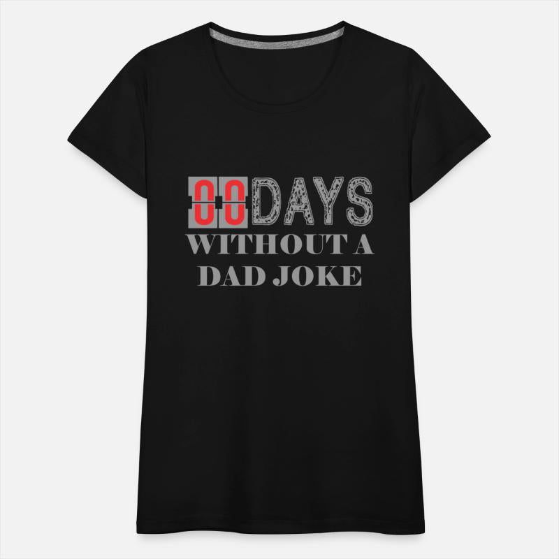 0 DAYS WITHHOUT A DAD JOKE
