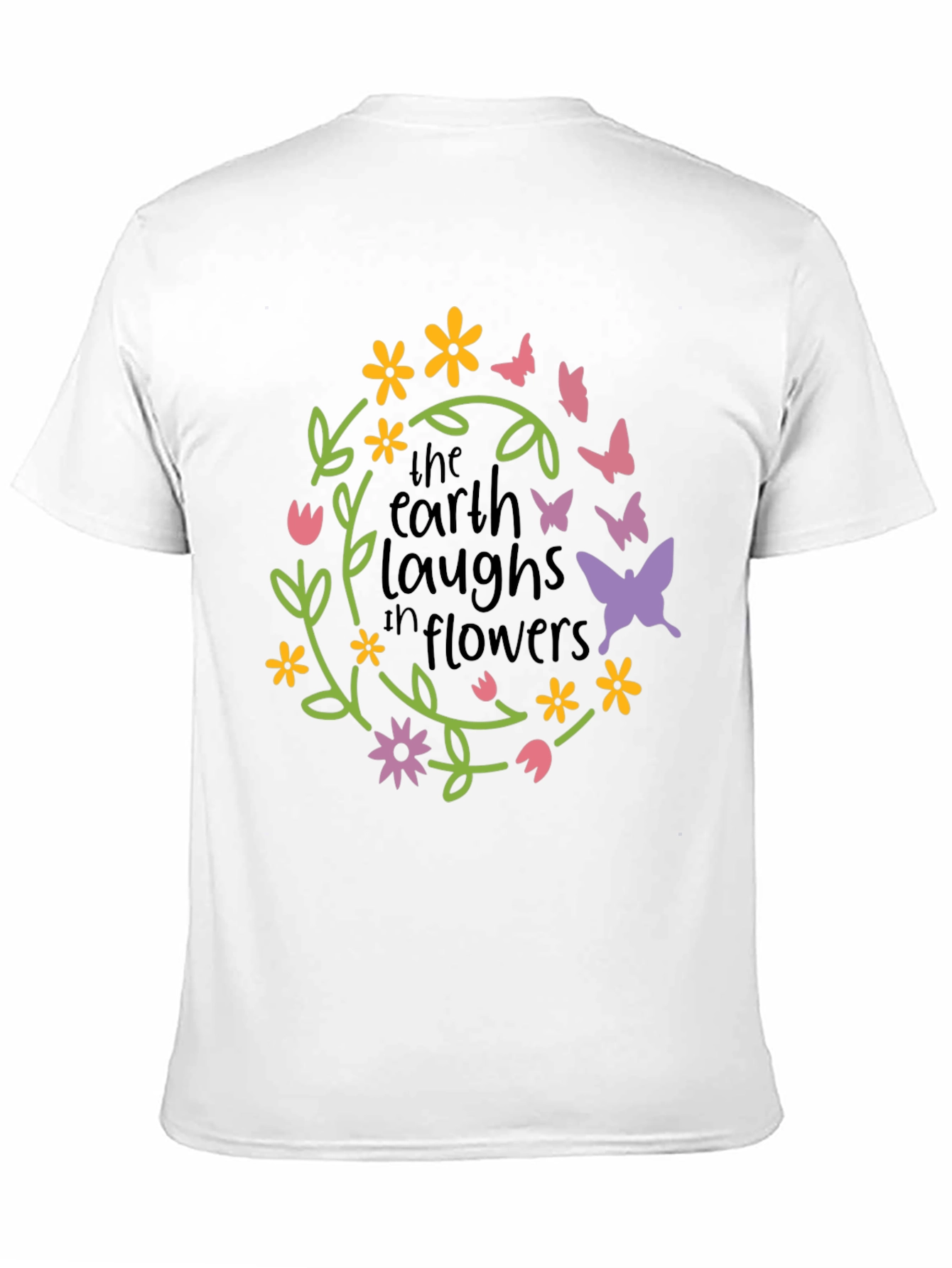 Earth Laughs in Flowers Graphic Tee