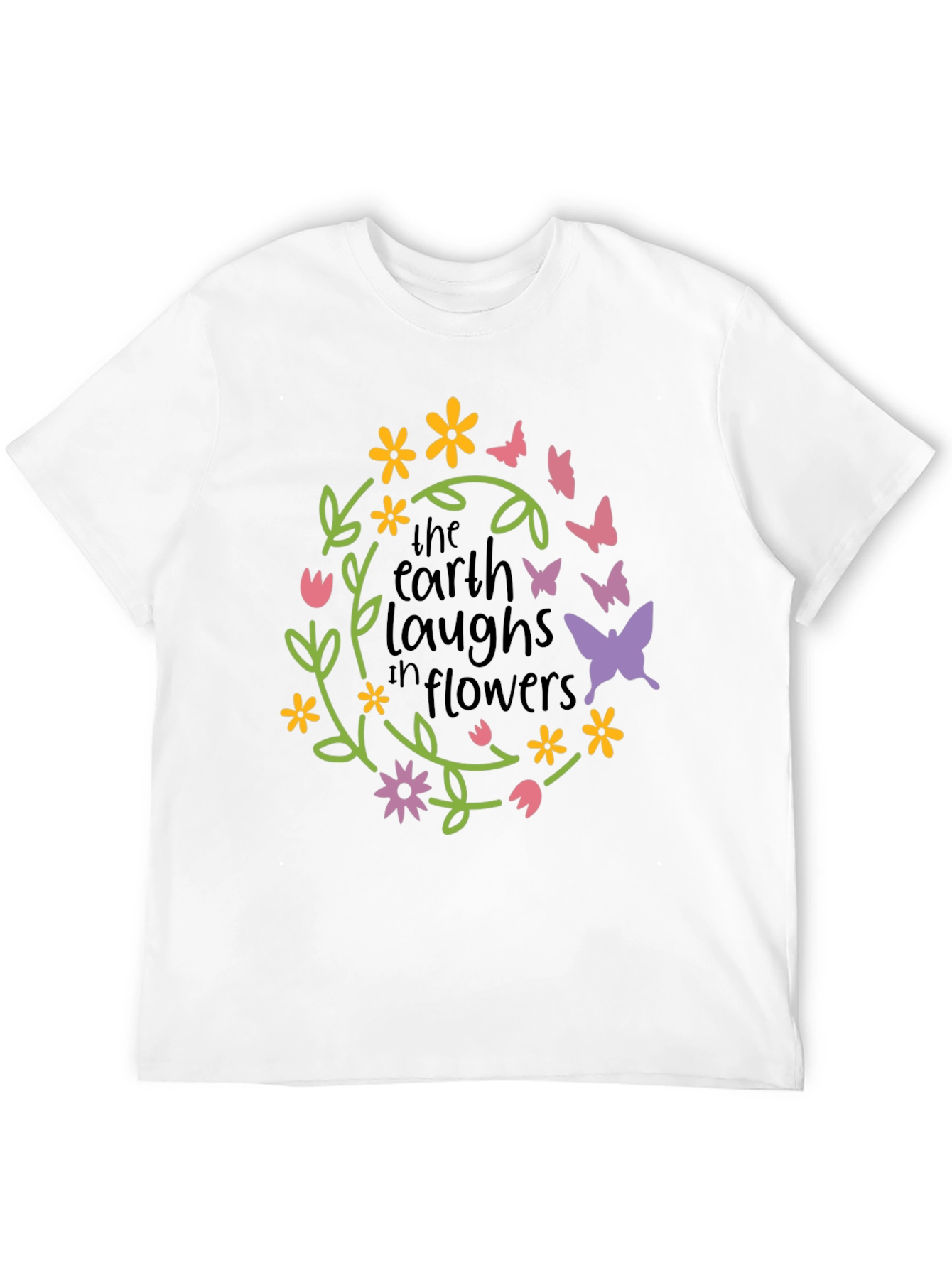 Earth Laughs in Flowers Graphic Tee