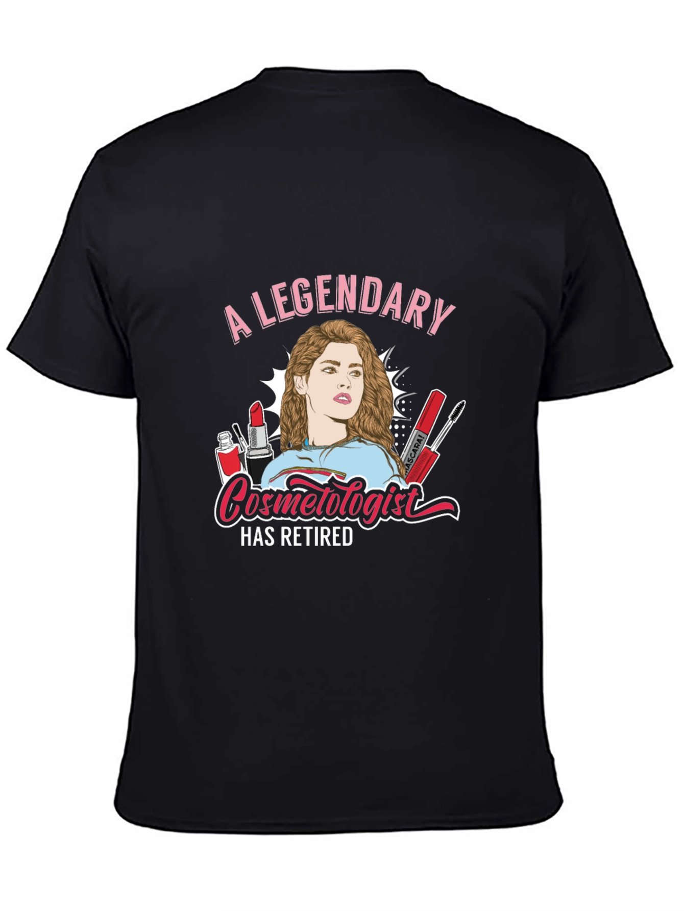 Legendary Retired Cosmetologist T-Shirt