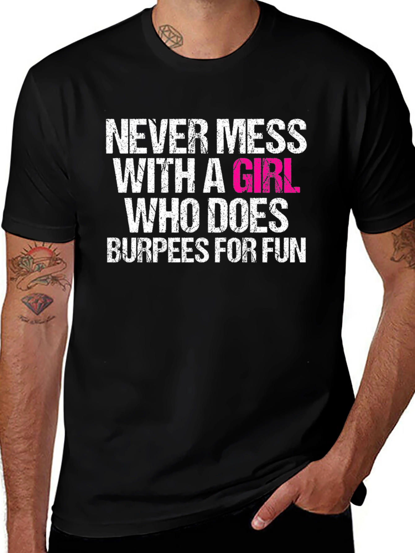 Never Mess With A Girl Who Does Burpees T-Shirt