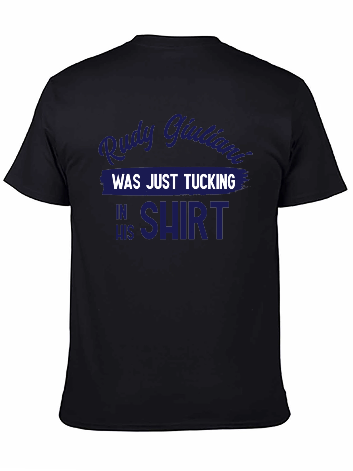 Rudy Giuliani Tucking Shirt Graphic Tee