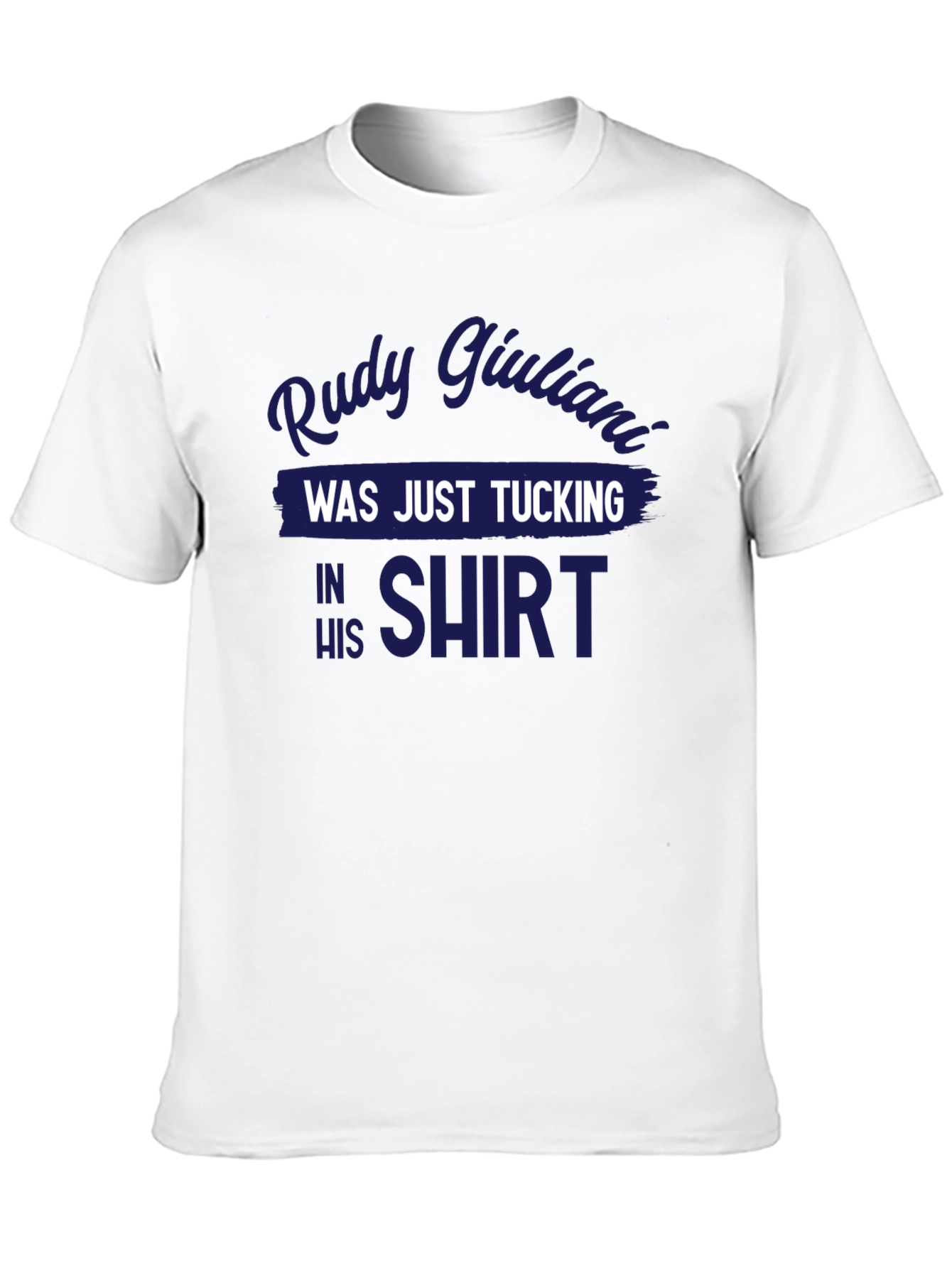 Rudy Giuliani Tucking Shirt Graphic Tee