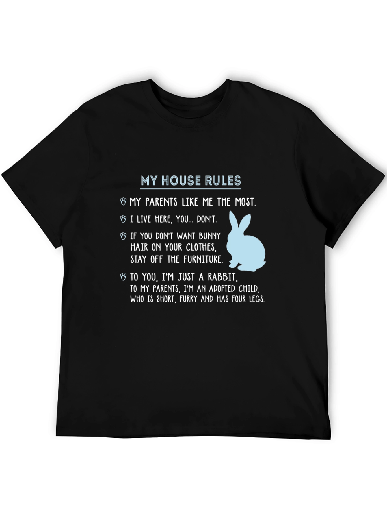 My House Rules Rabbit T-Shirt