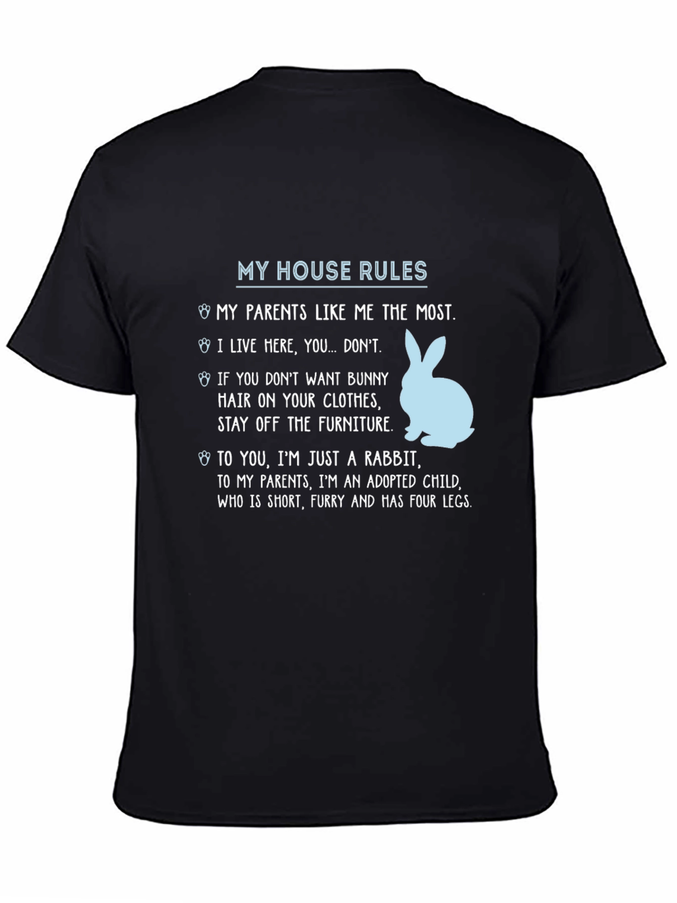 My House Rules Rabbit T-Shirt