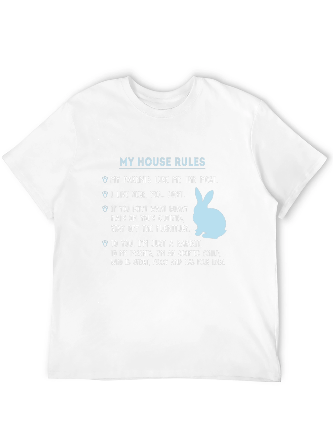 My House Rules Rabbit T-Shirt