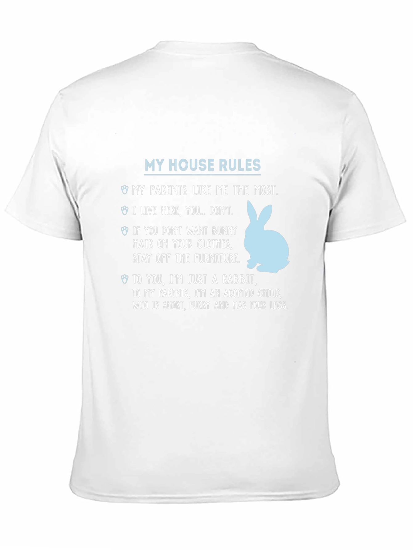 My House Rules Rabbit T-Shirt