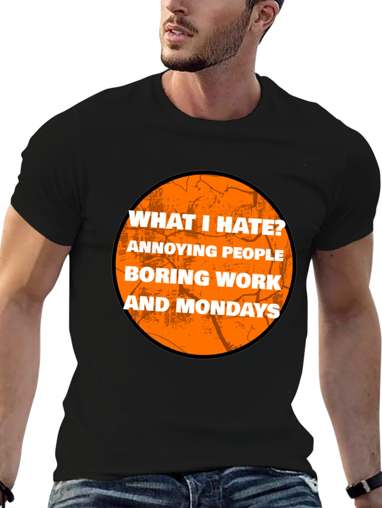 Humorous What I Hate Graphic T-Shirt