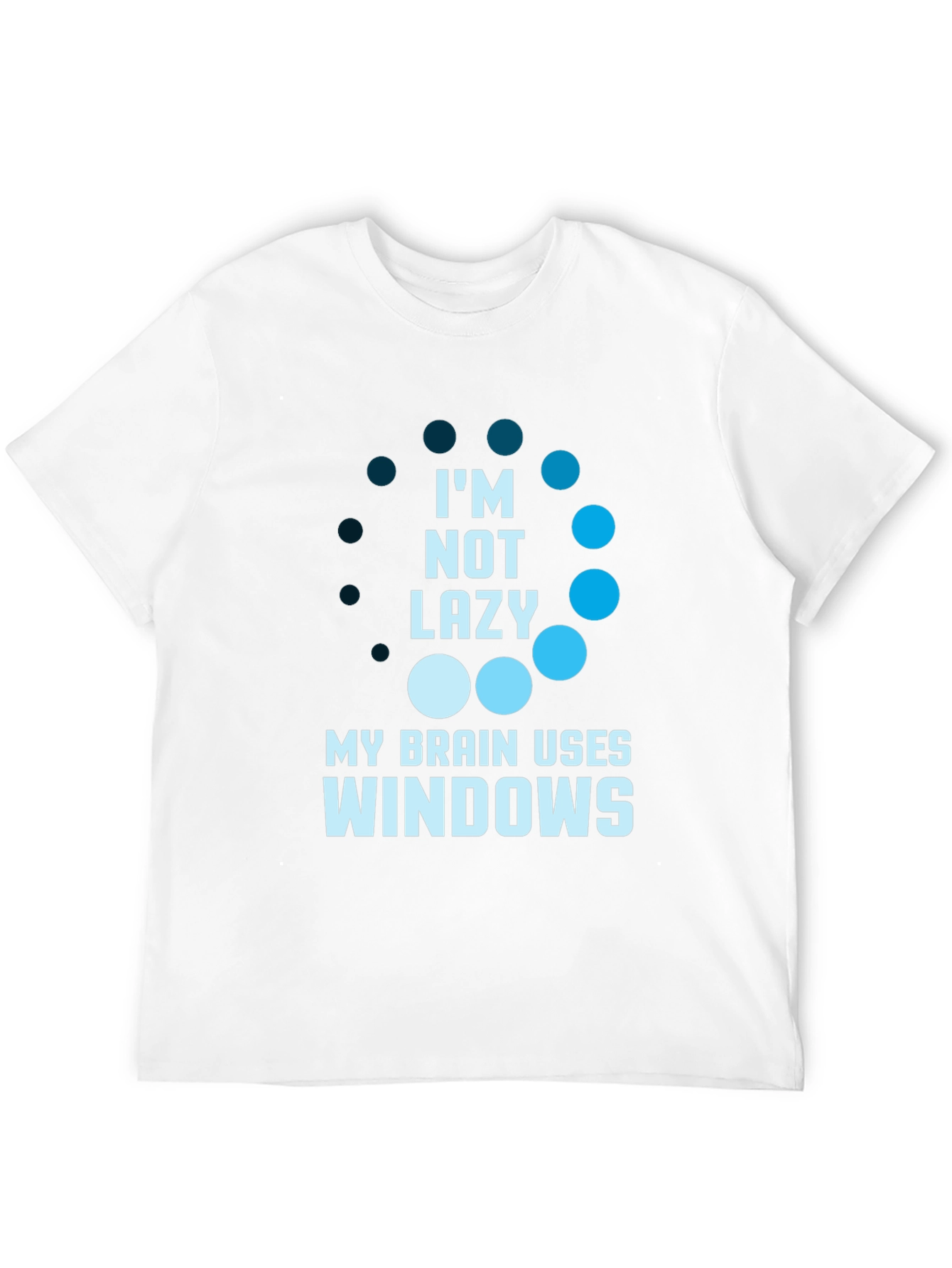 Funny Im Not Lazy Windows T-Shirt