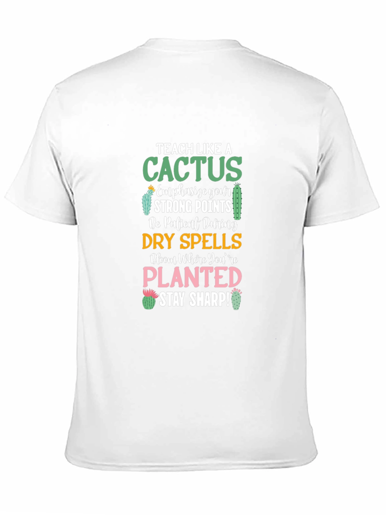 Teach Like a Cactus Graphic T-Shirt