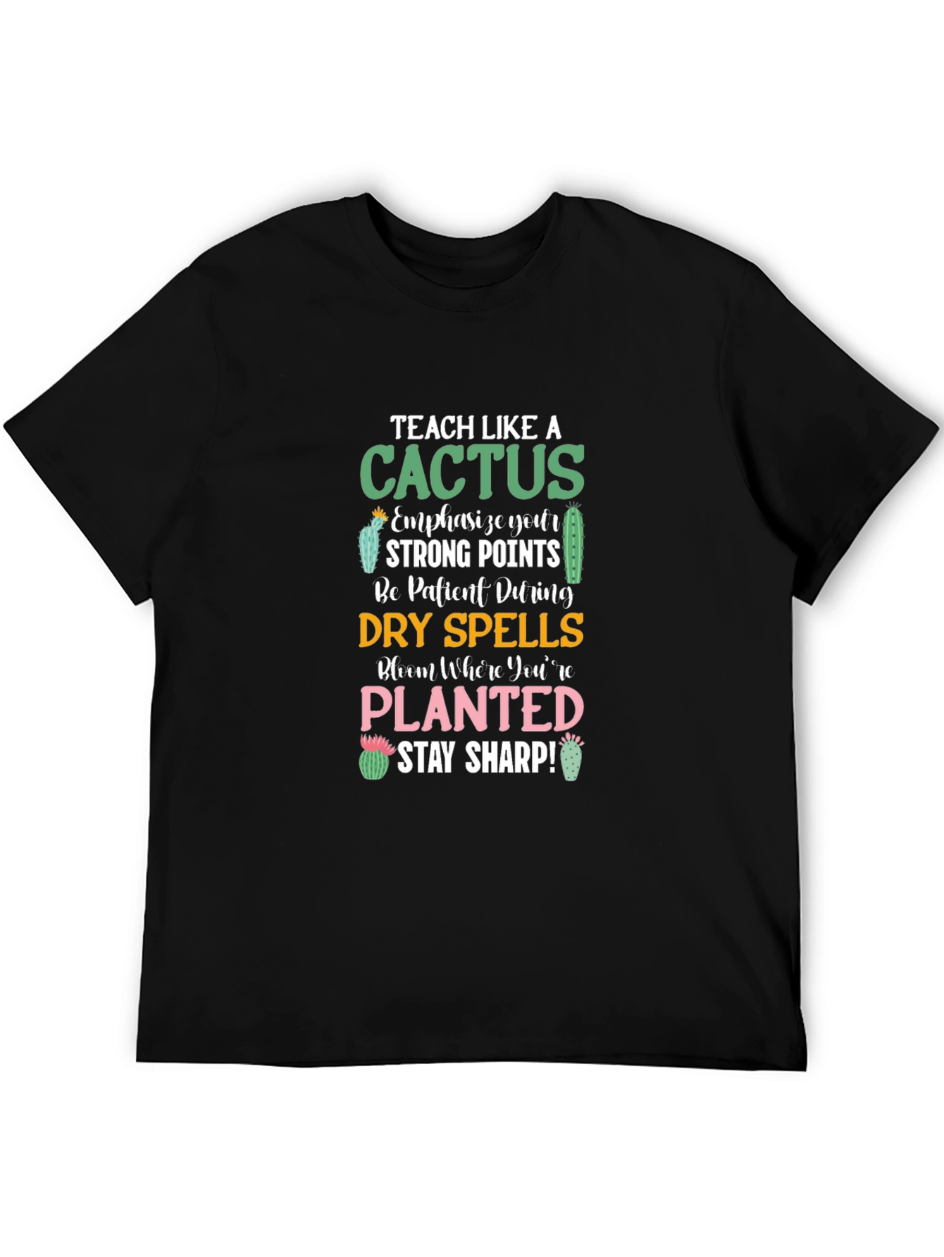 Teach Like a Cactus Graphic T-Shirt