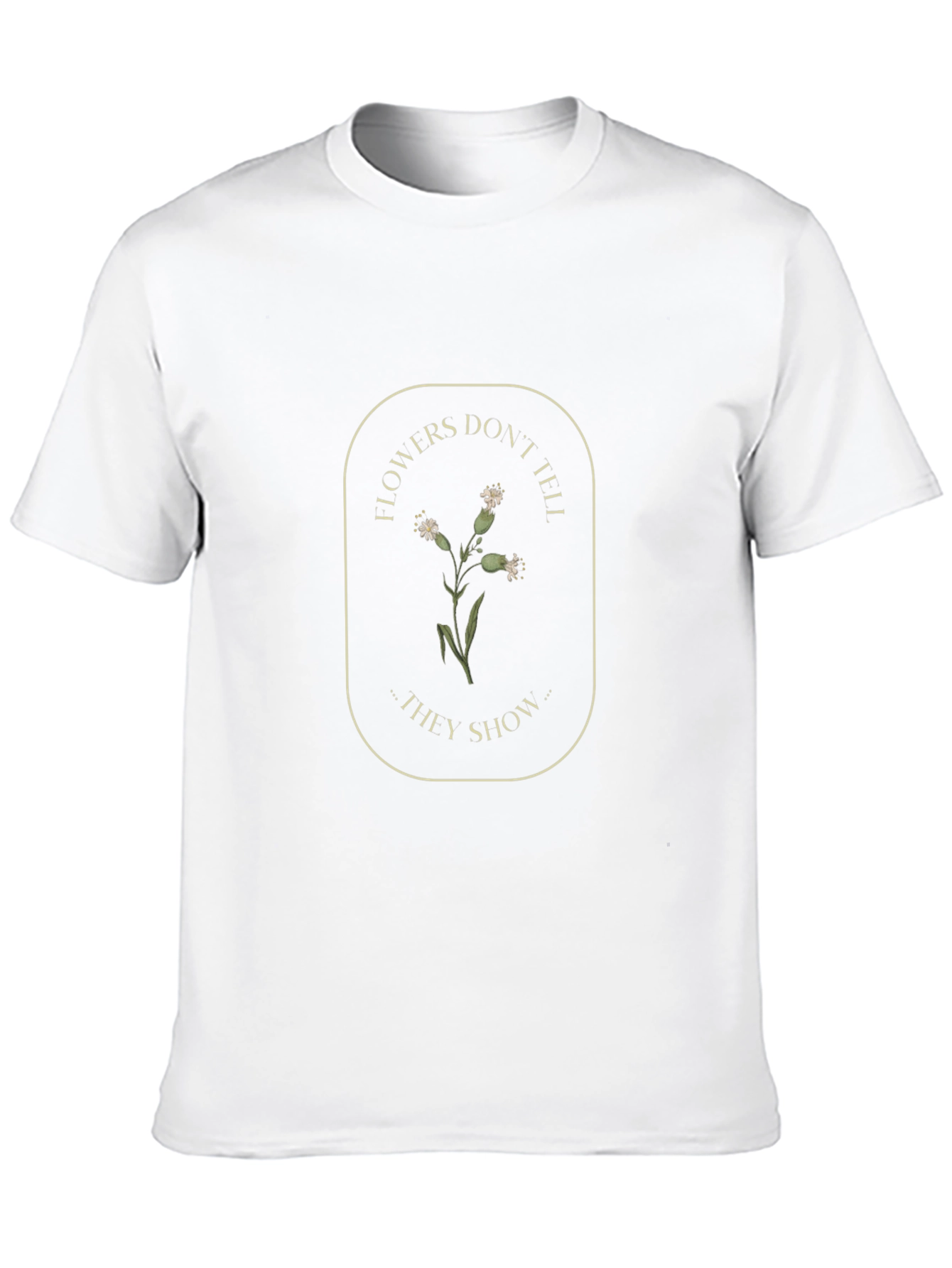 Floral Graphic Tee - Flowers Dont Tell